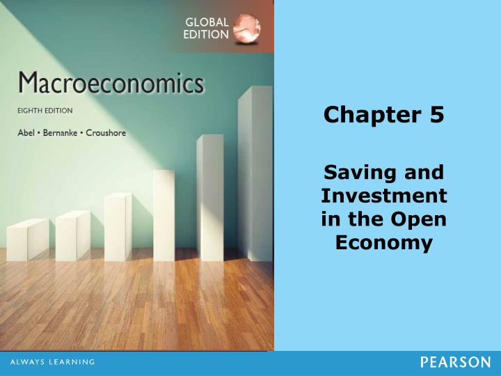 chapter 5 saving and investment in the open economy
