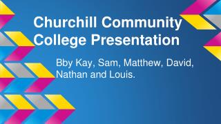 Churchill Community College Presentation