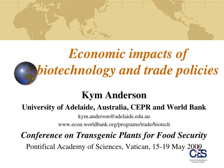 economic impacts of biotechnology and trade policies