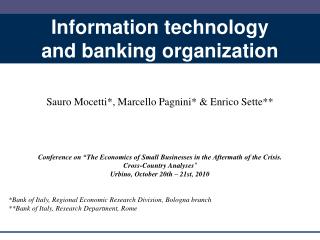 Information technology and banking organization