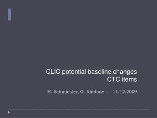 CLIC potential baseline changes CTC items