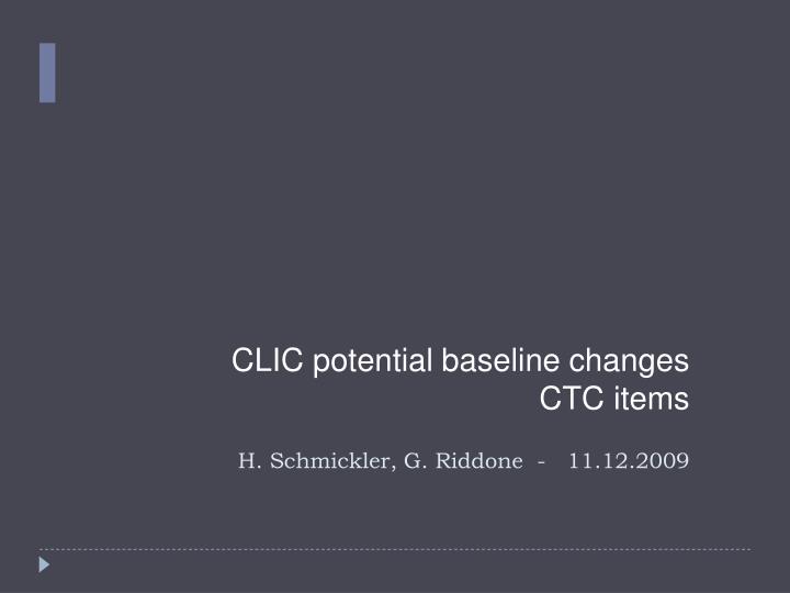 clic potential baseline changes ctc items
