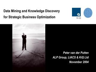 Data Mining and Knowledge Discovery for Strategic Business Optimization
