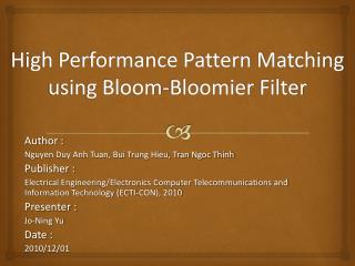 High Performance Pattern Matching using Bloom- Bloomier Filter