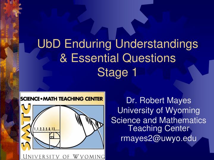 ubd enduring understandings essential questions stage 1