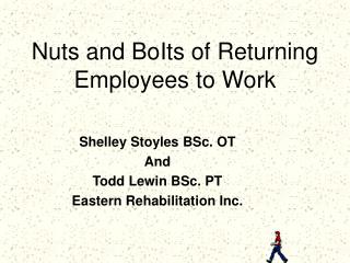 Nuts and BoIts of Returning Employees to Work