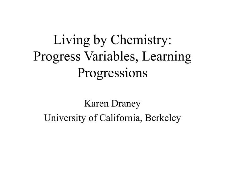 living by chemistry progress variables learning progressions