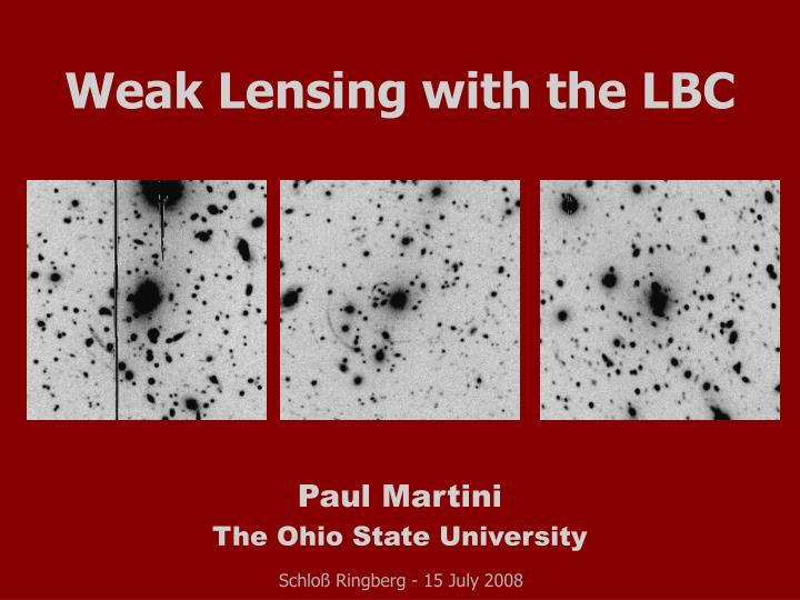 weak lensing with the lbc