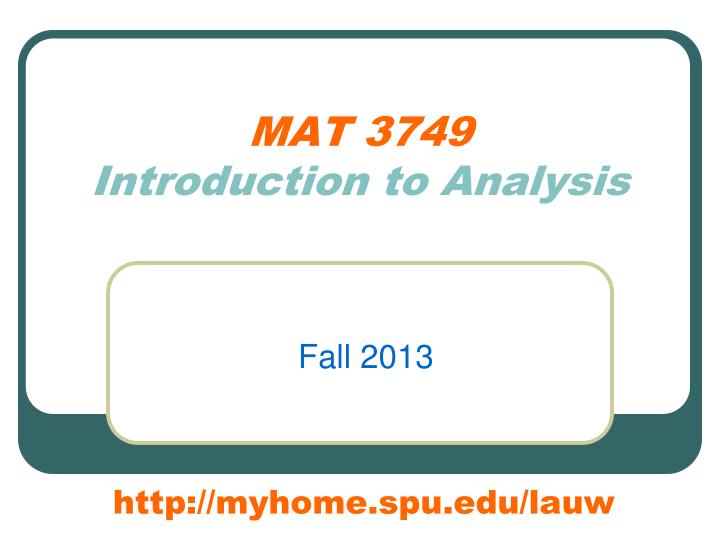 mat 3749 introduction to analysis