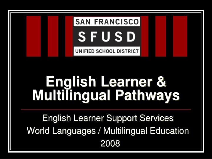 english learner multilingual pathways
