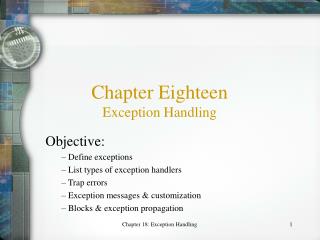 Chapter Eighteen Exception Handling