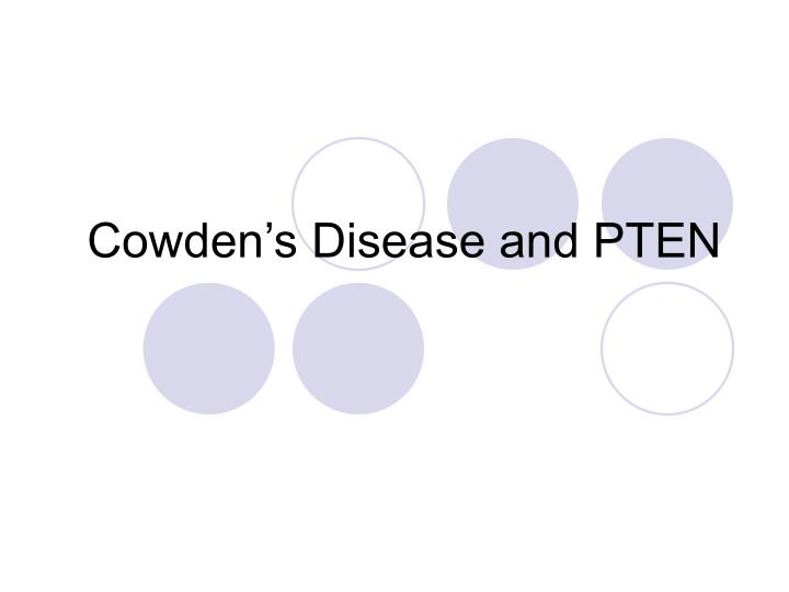 cowden s disease and pten