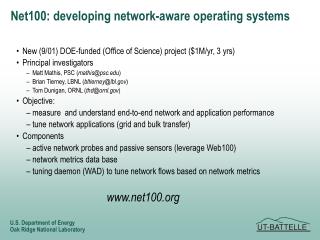 Net100: developing network-aware operating systems