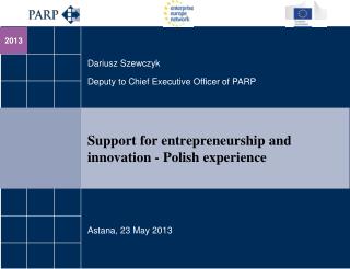 Support for entrepreneurship and innovation - Polish experience