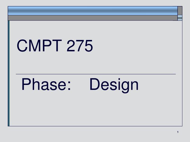 cmpt 275 phase design