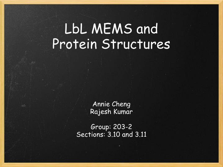 lbl mems and protein structures