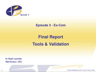 Episode 3 - Ex-Com Final Report Tools &amp; Validation