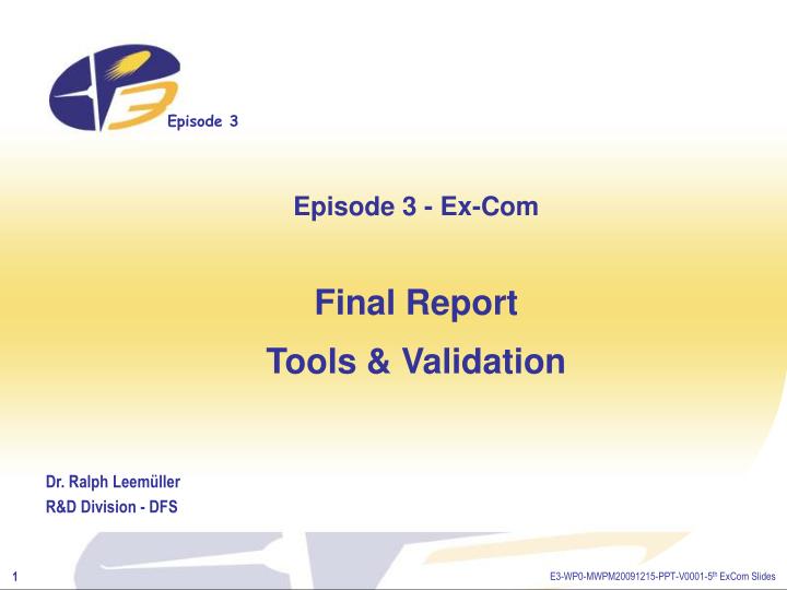episode 3 ex com final report tools validation