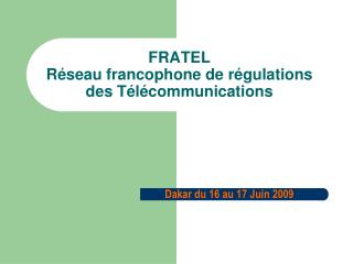 fratel r seau francophone de r gulations des t l communications