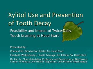 Xylitol Use and Prevention of Tooth Decay