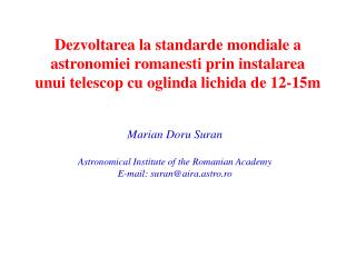 Marian Doru Suran Astronomical Institute of the Romanian Academy E-mail: suran@aira.astro.ro