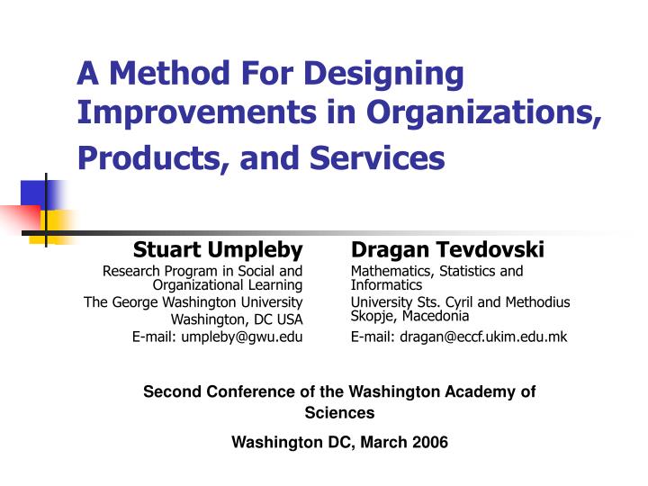 a method for designing improvements in organizations products and services