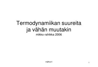 termodynamiikan suureita ja v h n muutakin mikko rahikka 2006