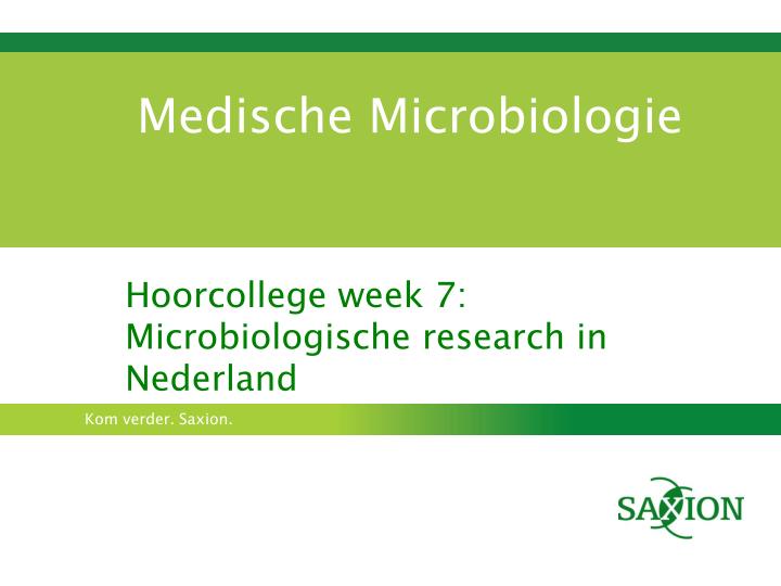 medische microbiologie