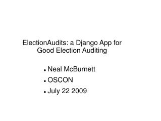 ElectionAudits: a Django App for Good Election Auditing