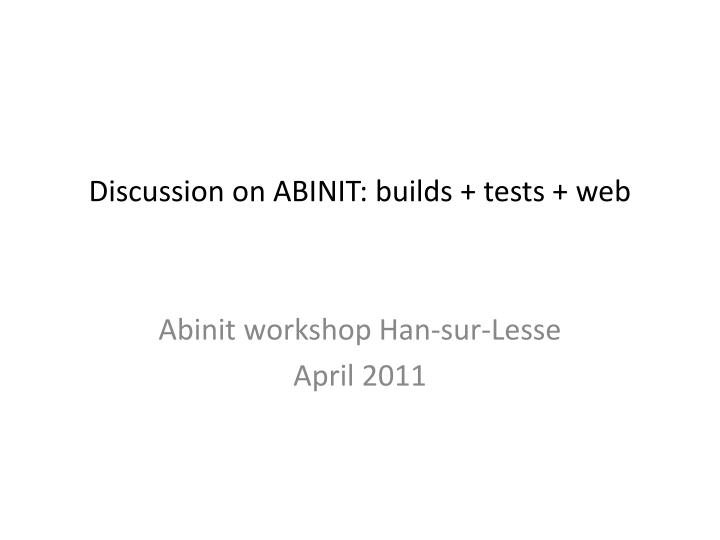 discussion on abinit builds tests web
