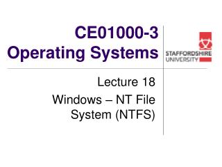 CE01000-3 Operating Systems