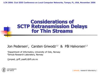 Considerations of SCTP Retransmission Delays for Thin Streams