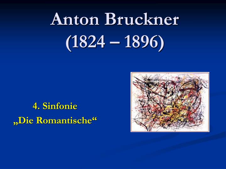 anton bruckner 1824 1896