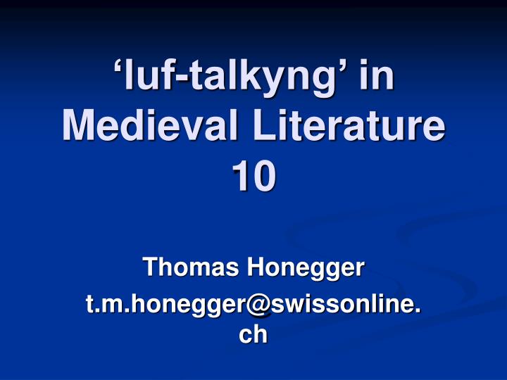 luf talkyng in medieval literature 10