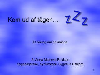 kom ud af t gen