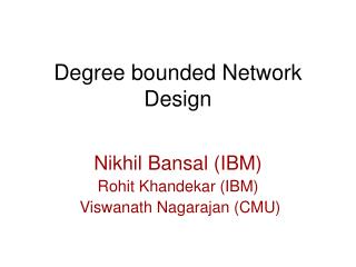Degree bounded Network Design