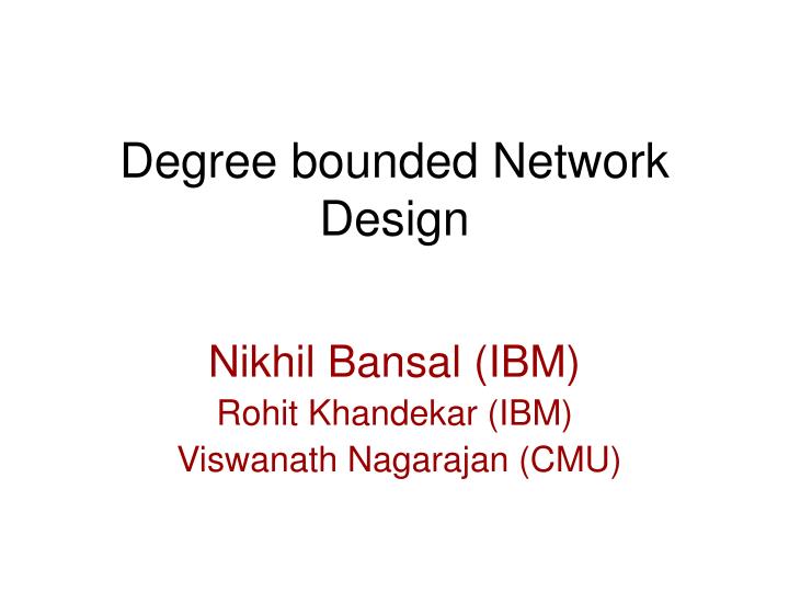 degree bounded network design