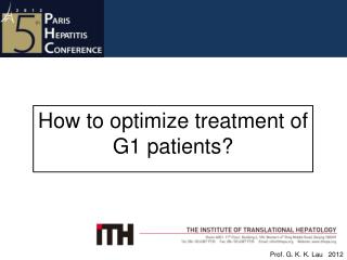 How to optimize treatment of G1 patients?