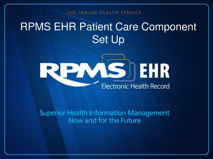 rpms ehr patient care component set up