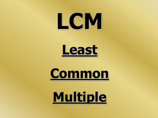 LCM Least Common Multiple