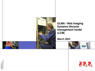 ULMA / Web Imaging Systems lifecycle management model (LCM) March 2004