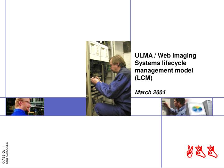 ulma web imaging systems lifecycle management model lcm march 2004