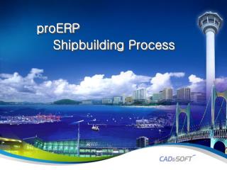 proERP Shipbuilding Process