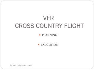 VFR CROSS COUNTRY FLIGHT