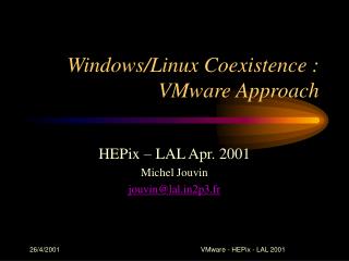 Windows/Linux Coexistence : VMware Approach