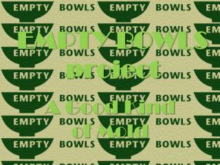 EMPTY BOWLS project