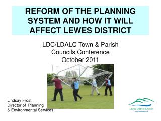 REFORM OF THE PLANNING SYSTEM AND HOW IT WILL AFFECT LEWES DISTRICT