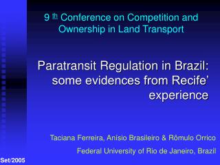 9 th Conference on Competition and Ownership in Land Transport