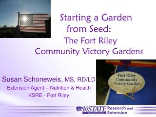 Starting a Garden from Seed: The Fort Riley Community Victory Gardens
