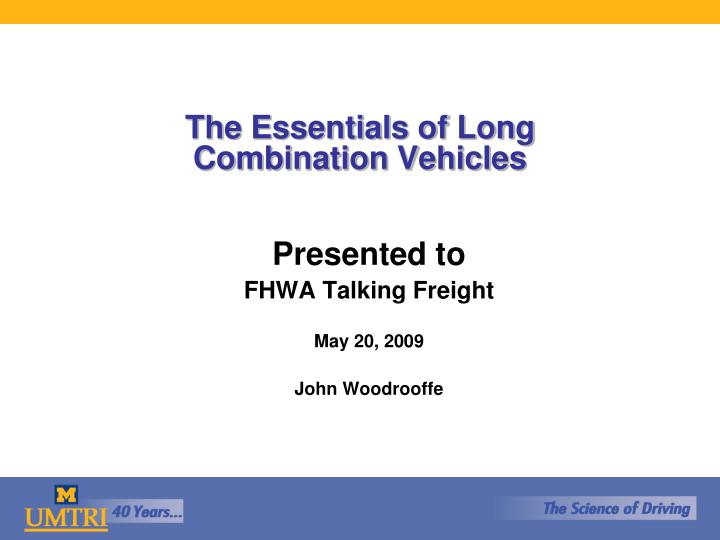 the essentials of long combination vehicles